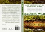 Nikki van Schyndel “Becoming Wild” Book Review