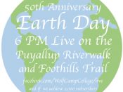 Day 38: The 50th Anniversary of Earth Day – Wild Edible & Medicinal Plants, Birds & Other Wildlife of the Puyallup Riverwalk & Foothills Trail