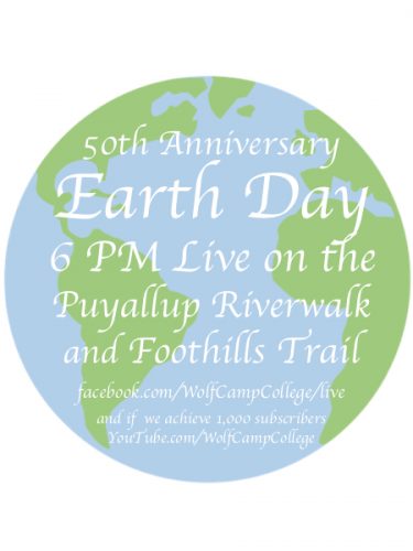 Day 38: The 50th Anniversary of Earth Day - Wild Edible & Medicinal Plants, Birds & Other Wildlife of the Puyallup Riverwalk & Foothills Trail